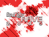 StarLight RAVE 2005